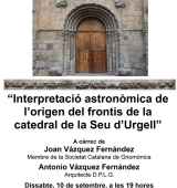 Conferència sobre la interpretació astronòmica de l'origen del frontis de la catedral de la Seu d'Urgell