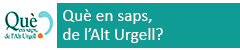 Què en saps, de l'Alt Urgell?