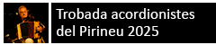 Trobada acordionistes pirineu 2025